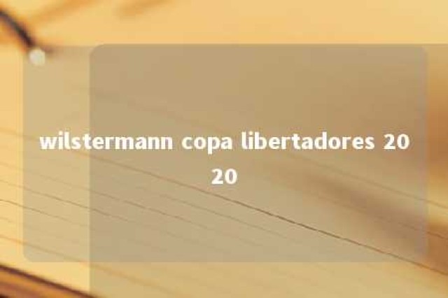 wilstermann copa libertadores 2020 