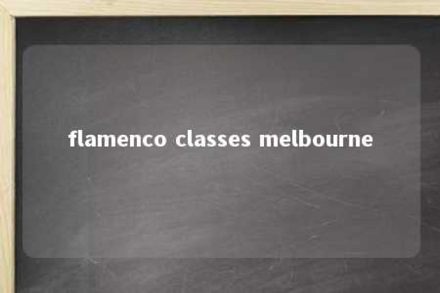 flamenco classes melbourne 