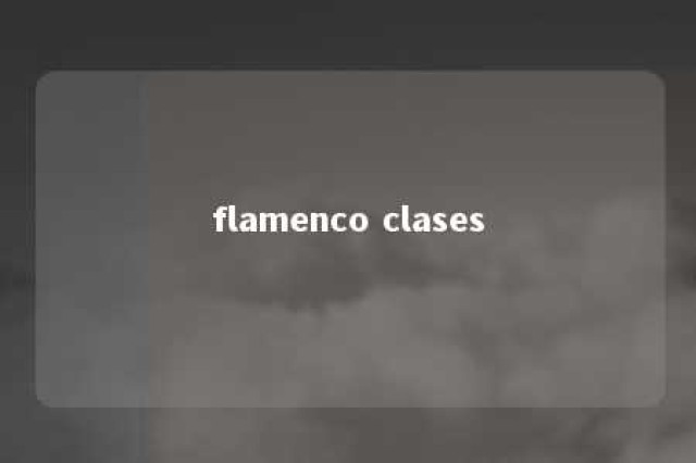 flamenco clases 