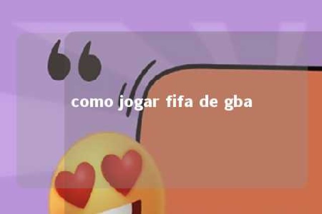 como jogar fifa de gba 