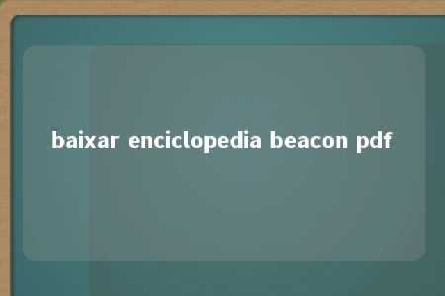 baixar enciclopedia beacon pdf 