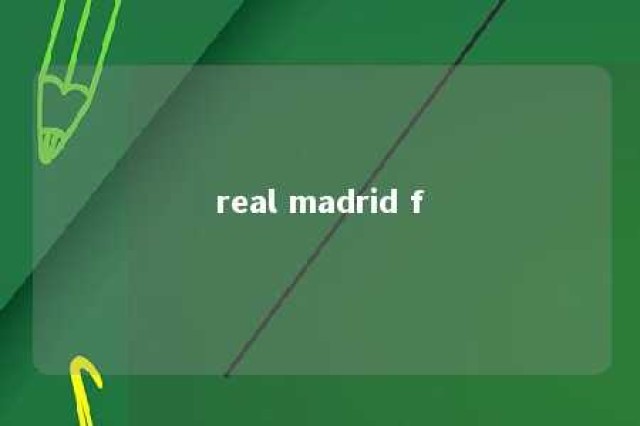 real madrid f 