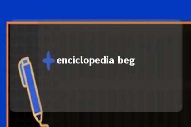 enciclopedia beg 