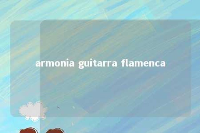 armonia guitarra flamenca 