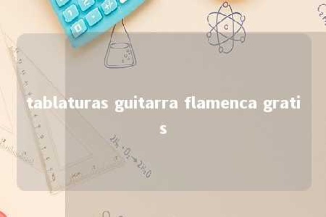 tablaturas guitarra flamenca gratis 