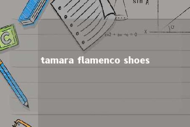 tamara flamenco shoes 