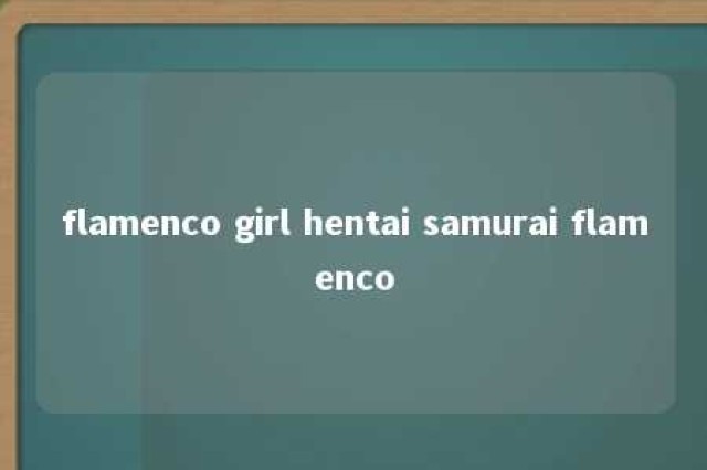 flamenco girl hentai samurai flamenco 