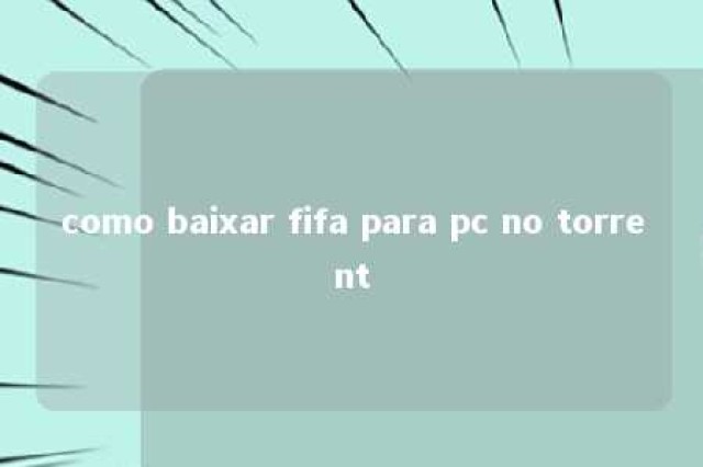 como baixar fifa para pc no torrent 