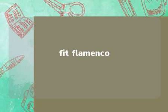 fit flamenco 