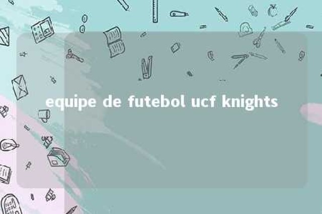 equipe de futebol ucf knights 