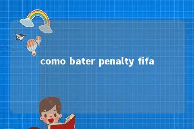 como bater penalty fifa 