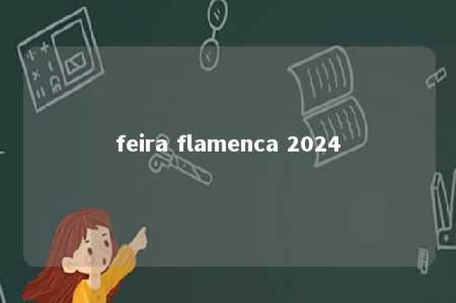 feira flamenca 2024 