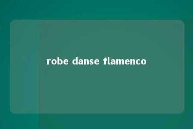 robe danse flamenco 