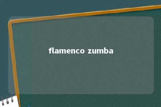 flamenco zumba 