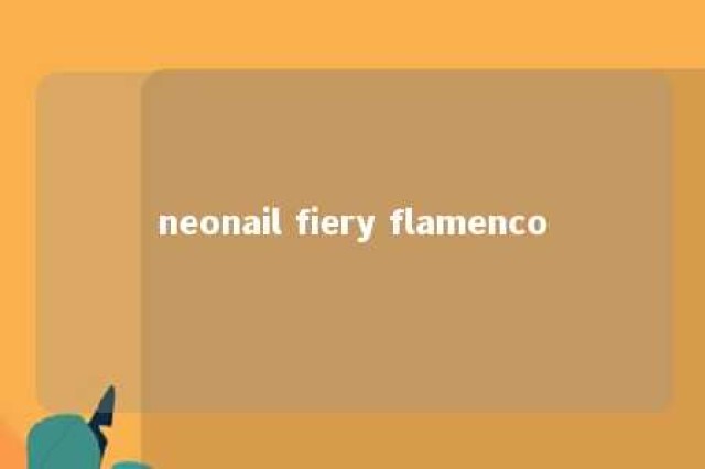 neonail fiery flamenco 