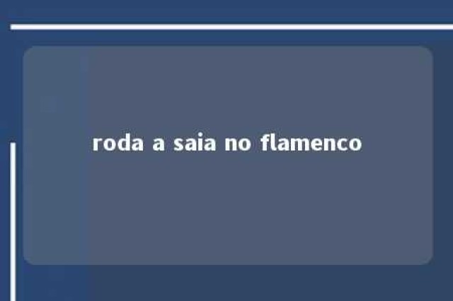 roda a saia no flamenco 