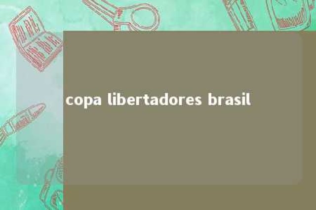 copa libertadores brasil 