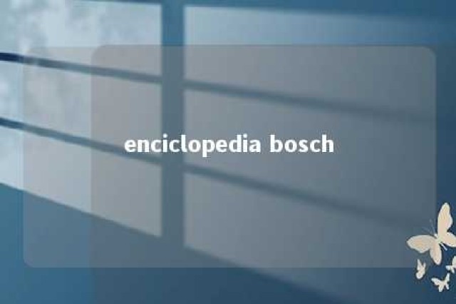 enciclopedia bosch 