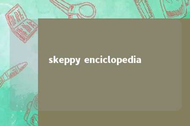 skeppy enciclopedia 