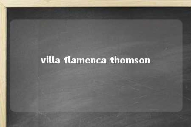 villa flamenca thomson 