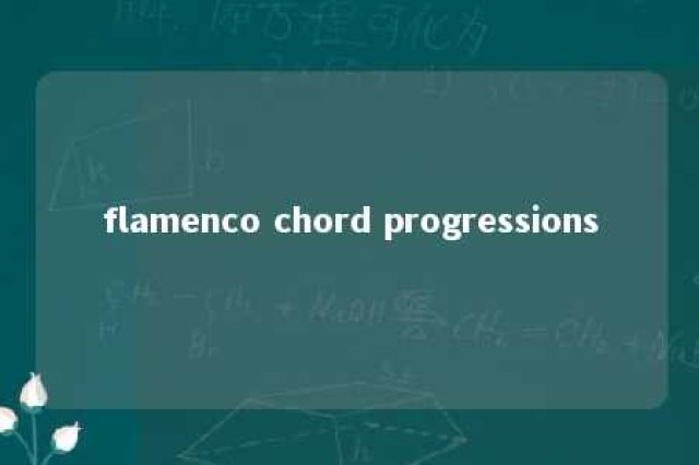 flamenco chord progressions 