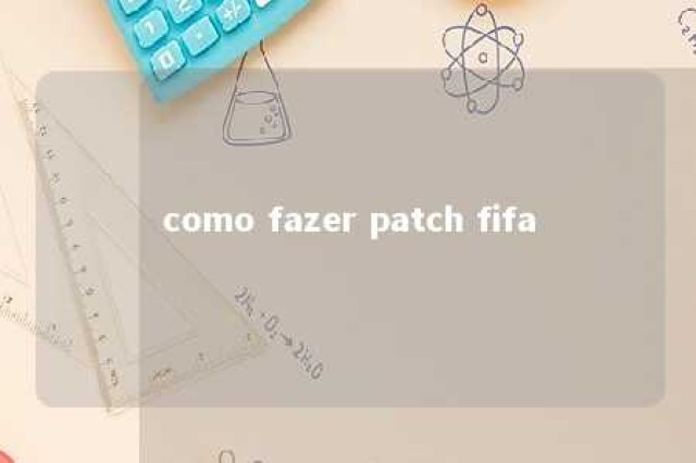 como fazer patch fifa 