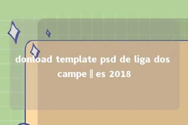 donload template psd de liga dos campeões 2018 