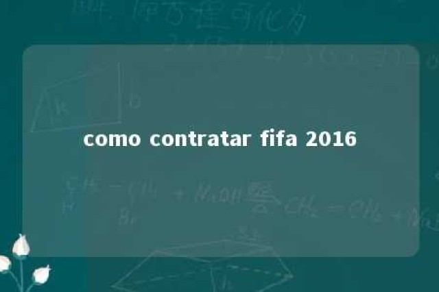 como contratar fifa 2016 