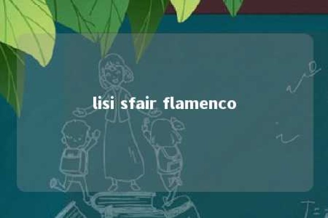 lisi sfair flamenco 