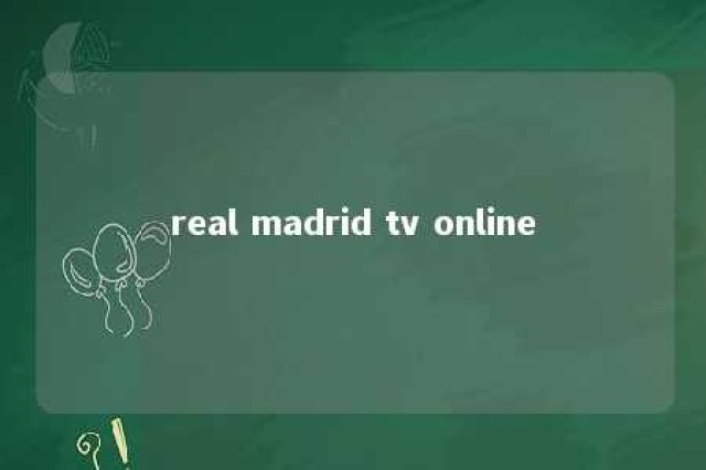 real madrid tv online 