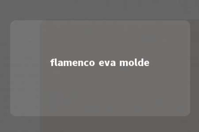 flamenco eva molde 