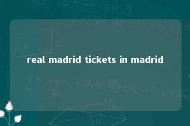 real madrid tickets in madrid 