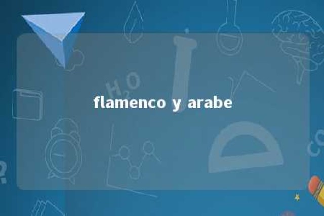 flamenco y arabe 