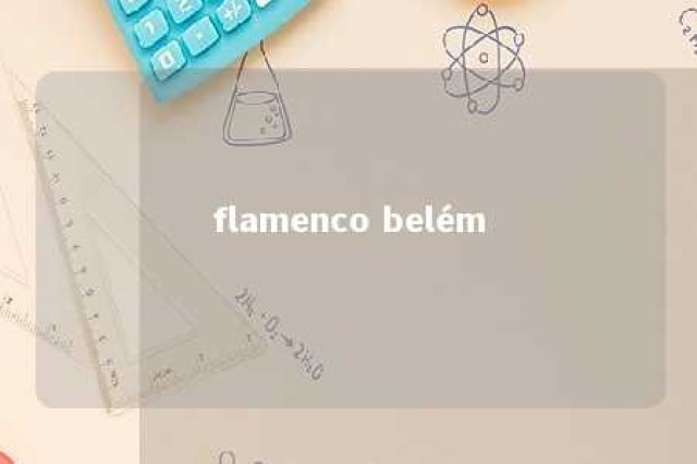 flamenco belém 