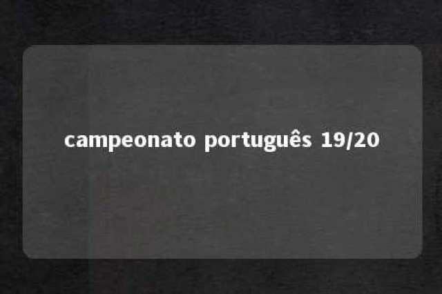 campeonato português 19/20 