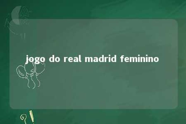 jogo do real madrid feminino 