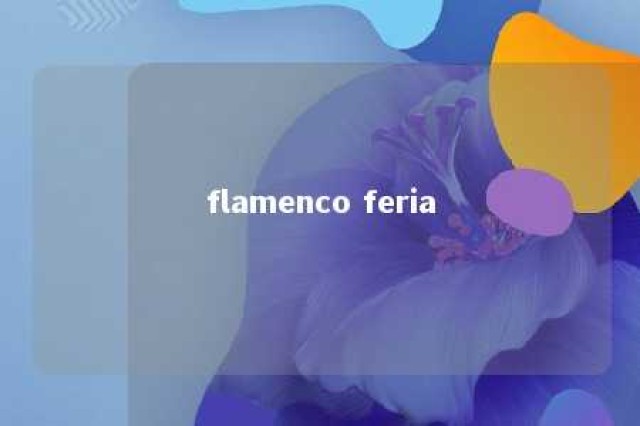 flamenco feria 