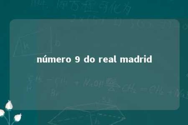 número 9 do real madrid 