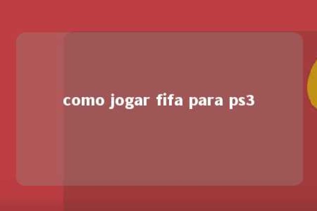 como jogar fifa para ps3 