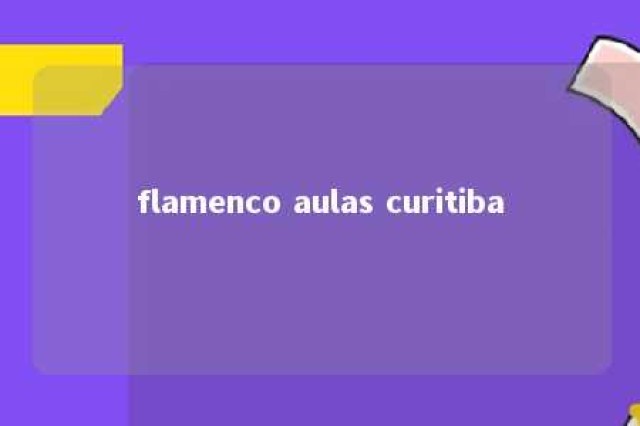 flamenco aulas curitiba 