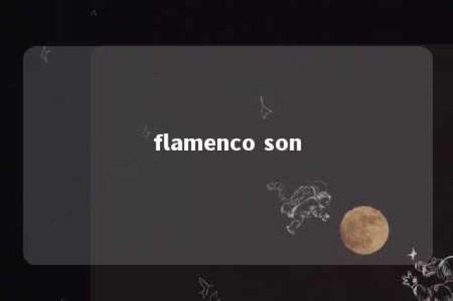 flamenco son 