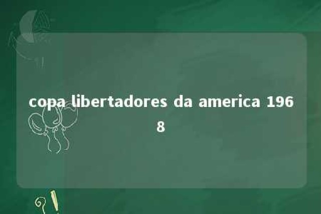 copa libertadores da america 1968 