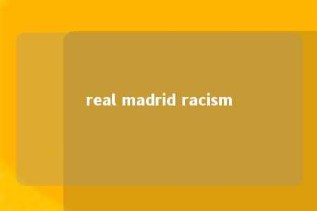 real madrid racism 