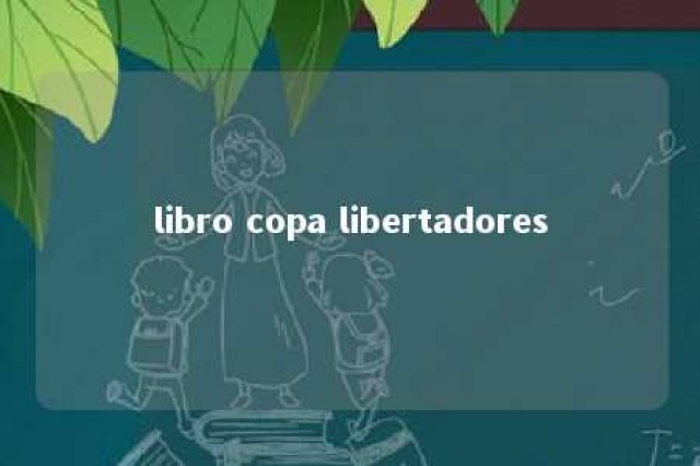 libro copa libertadores 