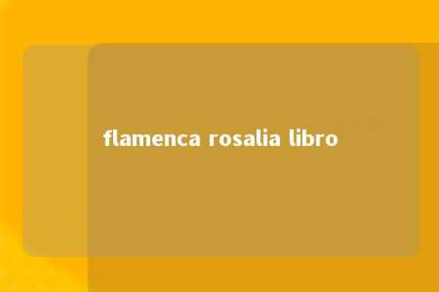 flamenca rosalia libro 