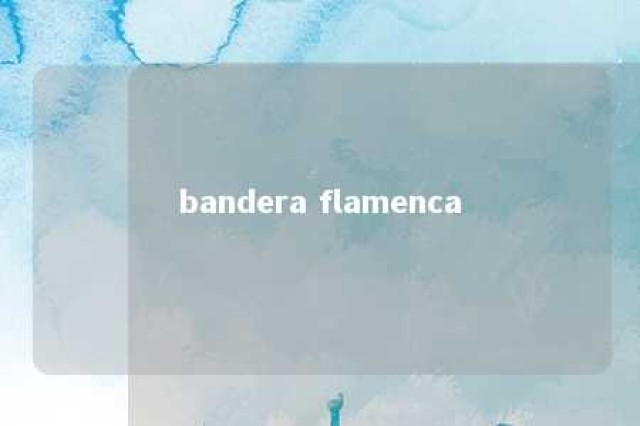 bandera flamenca 