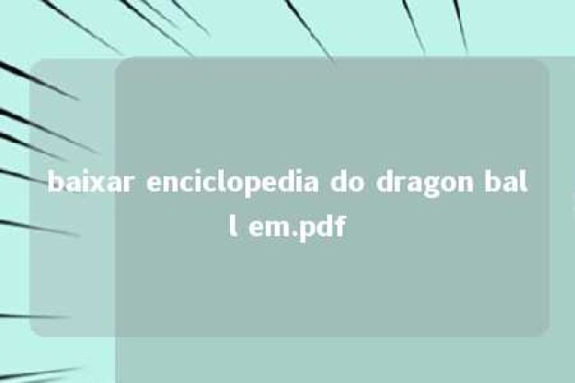 baixar enciclopedia do dragon ball em.pdf 