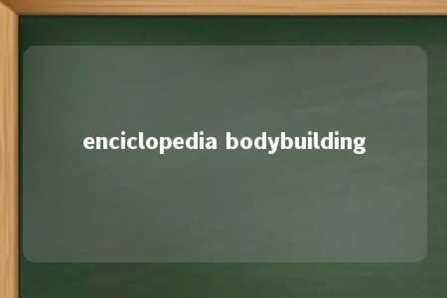 enciclopedia bodybuilding 