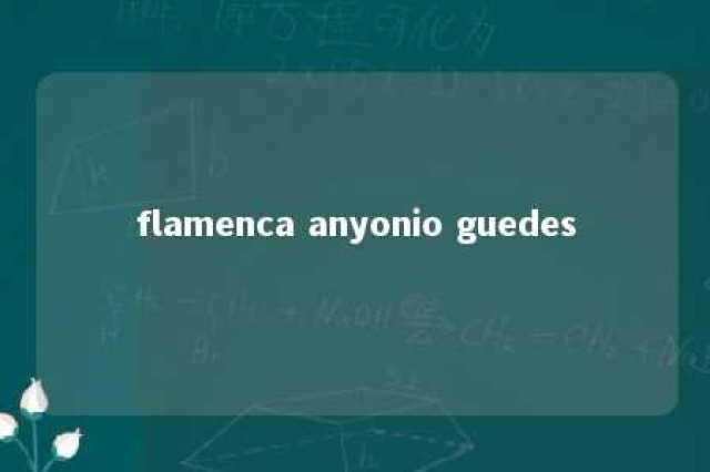 flamenca anyonio guedes 