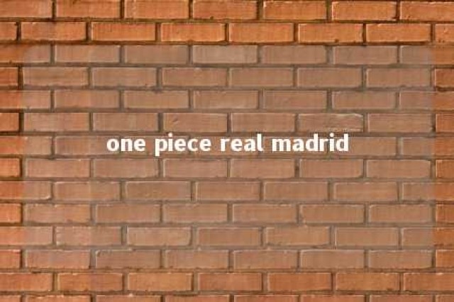 one piece real madrid 